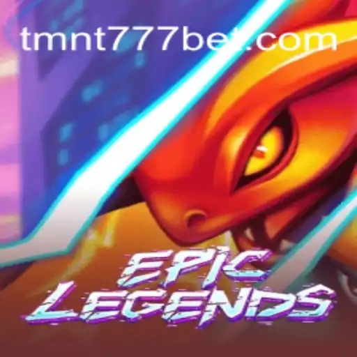 Descubra o Mundo Empolgante de EpicLegends e a Influência de TMNT777.COM